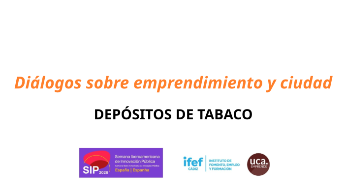  "Diálogos de emprendimiento y ciudad" en los Depósitos de Tabaco